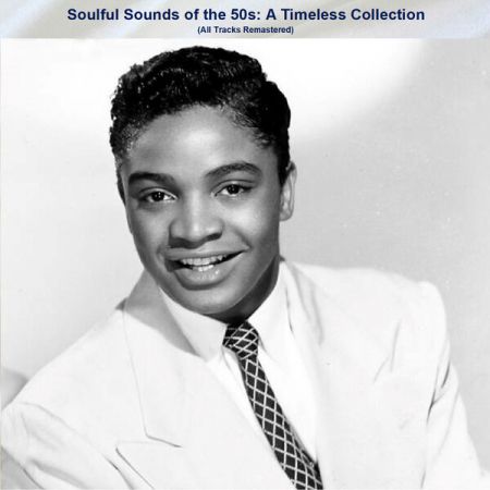 Various Artists - Soulful Sounds of the 50s A Timeless Collection (All Tracks Remastered) (2023)