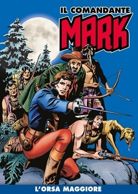 Il Comandante Mark (a colori) 031 - L’Orsa Maggiore (RCS 2021-01)