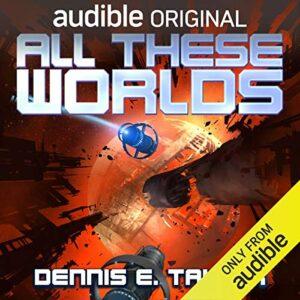 All These Worlds: Bobiverse, Book 3Audiobook