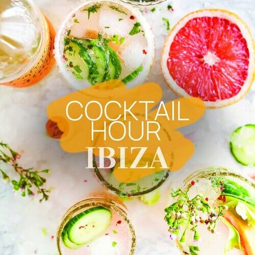 VA - Cocktail Hour Ibiza Vol.3 (2023)