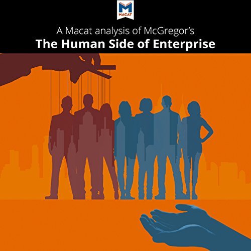 A Macat Analysis of Douglas McGregor's The Human Side of EnterpriseAudiobook
