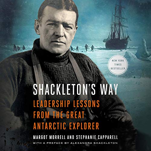 Shackleton's Way: Leadership Lessons From the Great Antarctic ExplorerAudiobook