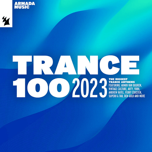 VA - Trance 100 Armada Music Albums (2023)