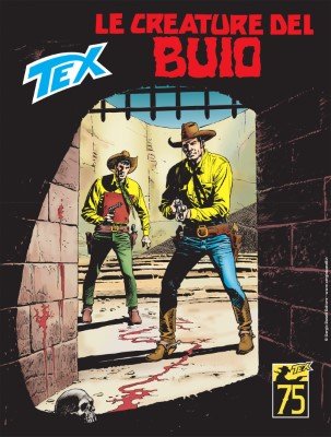 Tex Willer Mensile 749 - Le creature del buio (SBE Marzo 2023)