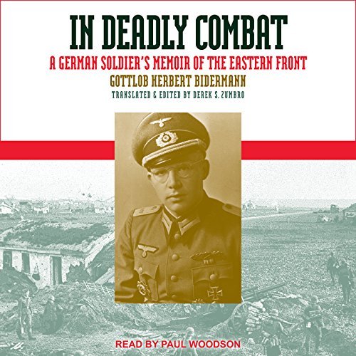 In Deadly Combat: A German Soldier's Memoir of the Eastern FrontAudiobook