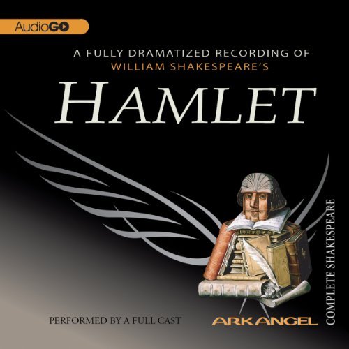 Hamlet: The Arkangel ShakespeareAudiobook