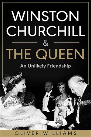 Winston Churchill &amp; The Queen: An Unlikely Friendship