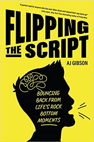 Flipping the Script: Bouncing Back From Life's Rock Bottom Moments (EPUB)