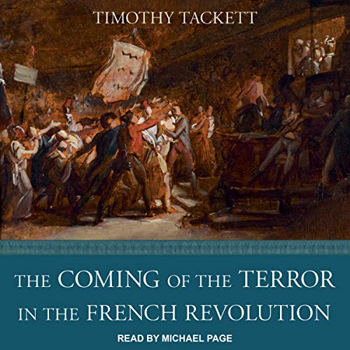 The Coming of the Terror in the French RevolutionAudiobook