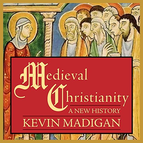 Medieval Christianity: A New HistoryAudiobook