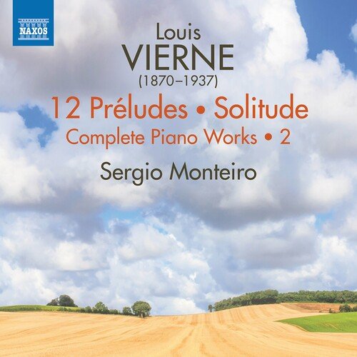 Sergio Monteiro - Vierne: Complete Piano Works Vol.2 (2023)