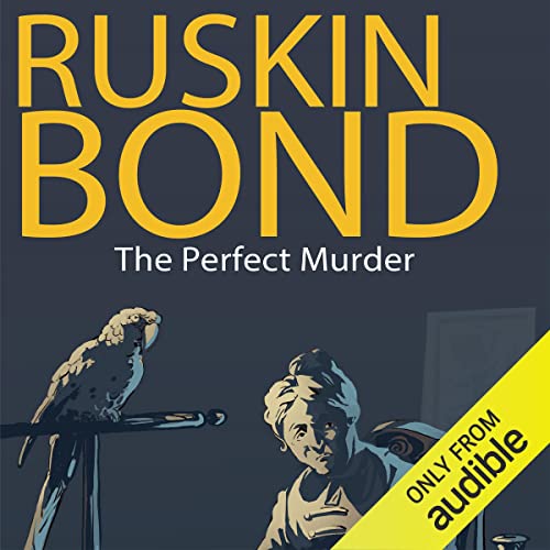The Perfect Murder by Ruskin BondAudiobook