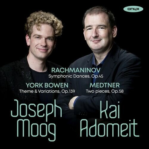 Joseph Moog, Kai Adomeit - Rachmaninoff, York Bowen &amp; Medtner (2023)