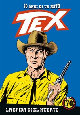 Tex 70 anni di un mito 81 - La sfida di El Muerto (RCS 2019-07-11)