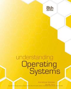 Understanding Operating Systems, 8th Edition