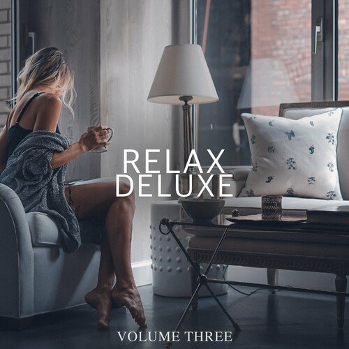 Various Artists - Relax Deluxe Vol.3 (2023)