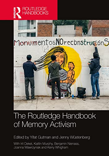 The Routledge Handbook of Memory Activism EPUB