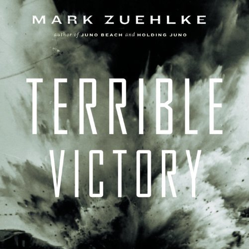 Terrible Victory: First Canadian Army and the Scheldt Estuary Campaign, September 13–November 6, 1944Audiobook