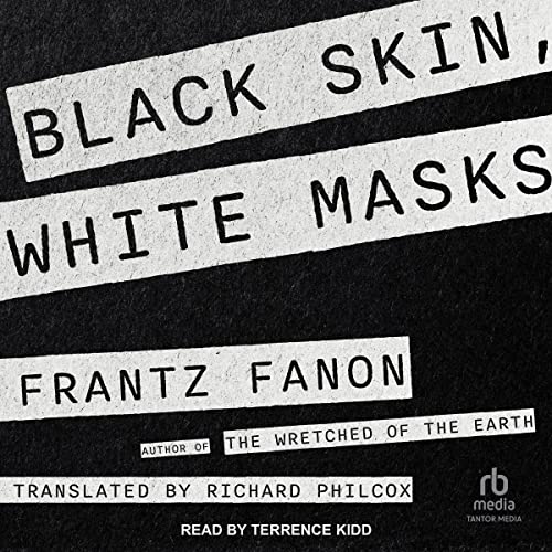Black Skin, White MasksAudiobook