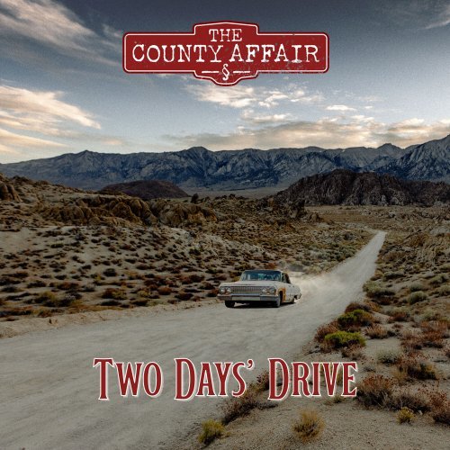 The County Affair - Two Days' Drive (2023)Hi-Res