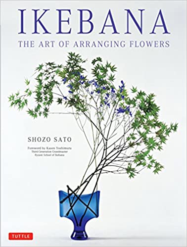 Ikebana: The Art of Arranging FlowersTrue EPUB