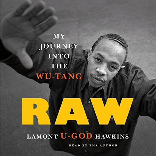 Raw: My Journey into the Wu-TangAudiobook
