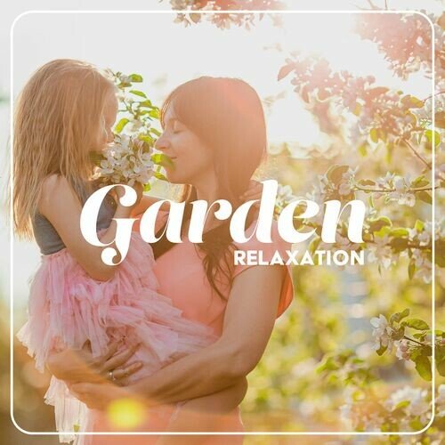 Relaxing Jazz Guitar Academy - Garden Relaxation : Positive Blues Jazz Blend (2023)