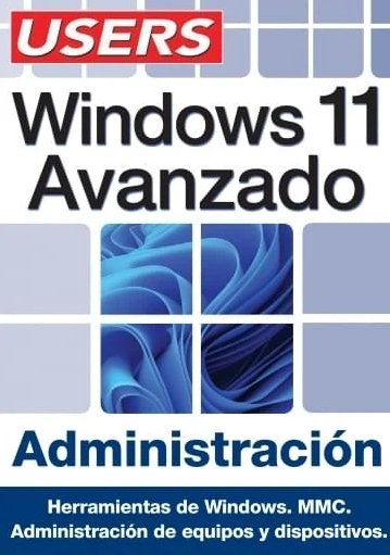 USERS - Windows 11 AVANZADO Administración