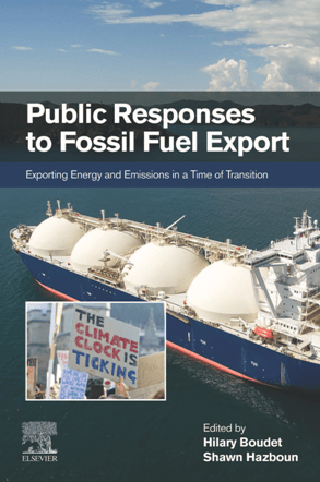 Public Responses to Fossil Fuel Export : Exporting Energy and Emissions in a Time of Transition