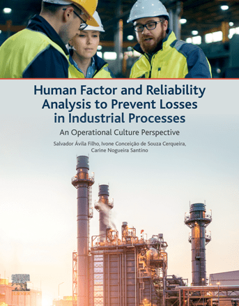 Human Factor and Reliability Analysis to Prevent Losses in Industrial Processes : An Operational Culture Perspective (True ePUB)