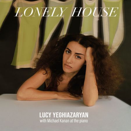 Lucy Yeghiazaryan - Lonely House (2023)
