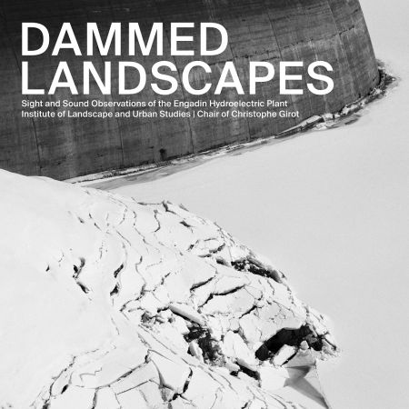 Institute of Landscape and Urban Studies - Dammed Landscapes (2022)Official Digital Download 24/48