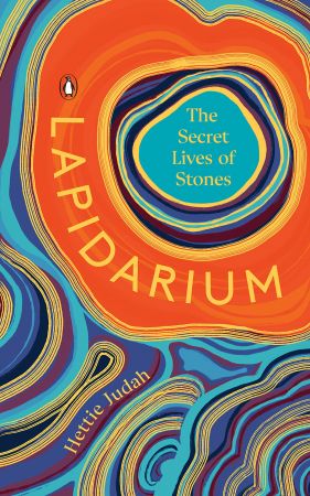 Lapidarium: The Secret Lives of Stones (US Edition)