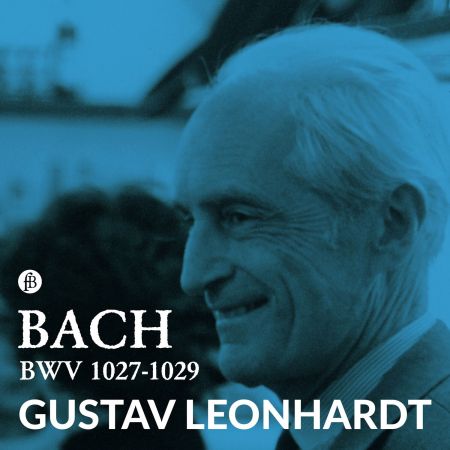 Gustav Leonhardt - J.S. Bach: BWV 1027-1029 (2023)Official Digital Download