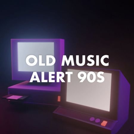 Various Artists - Old Music Alert 90s (2023)