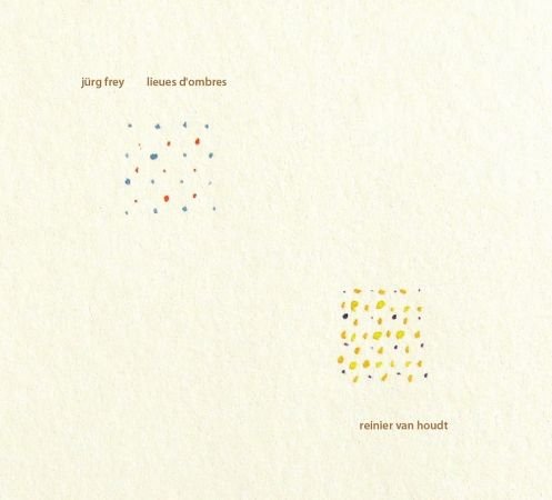 Reinier van Houdt - Jürg Frey: lieues d'ombres (2022)Official Digital Download 24/48