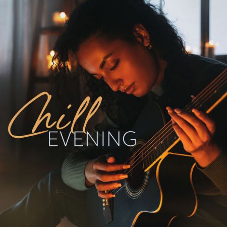 Background Instrumental Music Collective - Chill Evening: Relaxing Night, Guitar Jazz Blend, Background for Rest (2023)