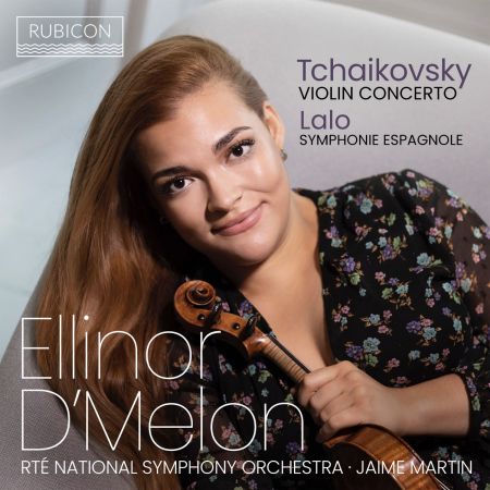 Ellinor D'Melon, RTE Symphony Orchestra &amp; Jaime Martin - Tchaikovsky &amp; Lalo (2023)