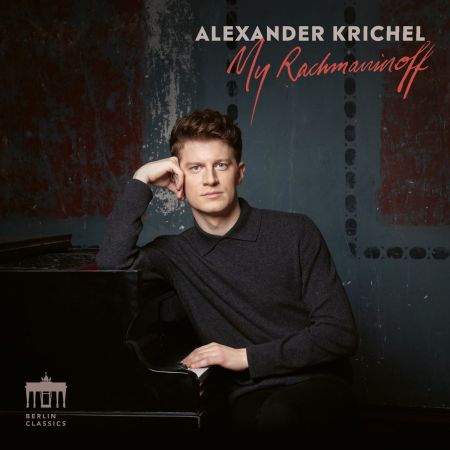 Alexander Krichel - My Rachmaninoff (2023)