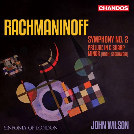 Sinfonia of London &amp; John Wilson - Rachmaninoff: Symphony No. 2, Prelude in C# Minor (2023)