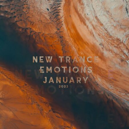 Various Artists - New Trance Emotions January 2023 (2023)