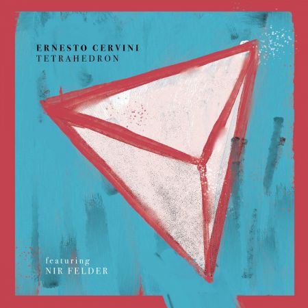 Ernesto Cervini - Tetrahedron (2020)CD-Rip