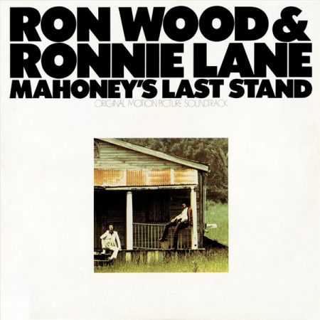 Ron Wood &amp; Ronnie Lane - Mahoney's Last Stand (Original Motion Picture Soundtrack) (Remastered) (1976/2018)