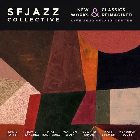 SFJAZZ Collective - New Works &amp; Classics Reimagined (Live from SFJAZZ Center 2022) (2023)Official Digital Download 24/48