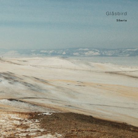 Glåsbird - Siberia (2021)Official Digital Download