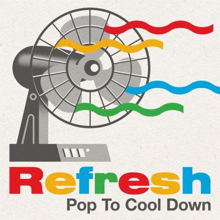 Various Artists - Refresh: Pop To Cool Down (2023)