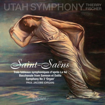 Utah Symphony, Thierry Fischer &amp; Paul Jacobs - Saint-Saëns: Symphony No 3 &amp; Other Works (2018)