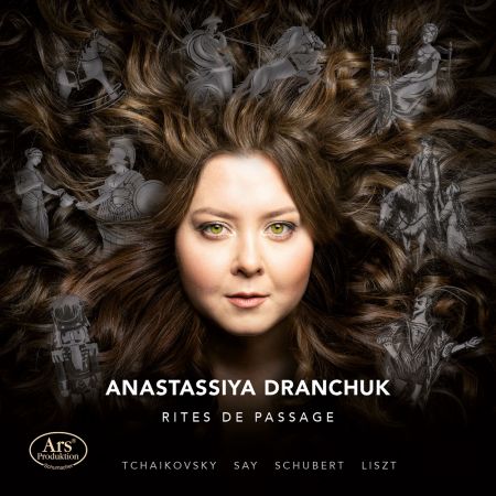 Anastassiya Dranchuk - Tchaikovsky, Say, Schubert &amp; Liszt: Rites de Passage (2023)Official Digital Download 24/96