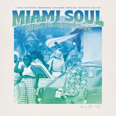 Various Artists - Miami Soul Soul Gems from Henry Stone Records (2023)