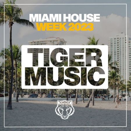 Various Artists - Miami House Week 2023 (2023)